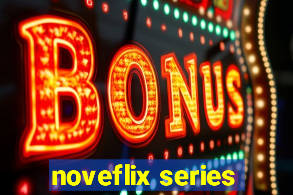 noveflix series